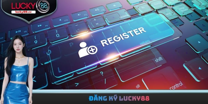 Đăng ký LUCKY88