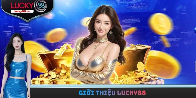 Giới thiệu LUCKY88